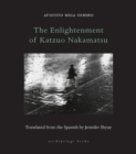 Image for The Enlightenment Of Katzuo Nakamatsu