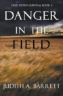 Image for Danger in the Field