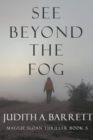Image for See Beyond the Fog