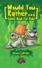 Image for Would You Rather Game Book for Kids (Gross Edition)