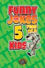 Image for Funny Jokes for 5 Year Old Kids