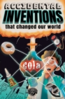 Image for Accidental Inventions That Changed Our World