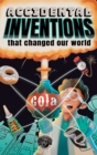 Image for Accidental Inventions That Changed Our World : 50 True Stories of Mistakes That Actually Worked and Their Origins