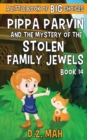 Image for Pippa Parvin and the Mystery of the Stolen Family Jewels : A Little Book of BIG Choices