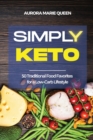 Image for Simply Keto : 50 Traditional Food Favorites for a Low-Carb Lifestyle