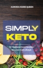Image for Simply Keto : 50 Traditional Food Favorites for a Low-Carb Lifestyle