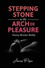 Image for Stepping Stone to the Arch De Pleasure