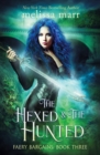 Image for The Hexed &amp; The Hunted