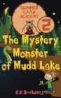 Image for Summer Camp Academy : The Mystery Monster of Mudd Lake