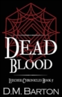 Image for Dead Blood : Leecher Chronicles Book 5