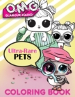 Image for O.M.G. Glamour Squad : Ultra-Rare Pets Coloring Book For Kids