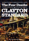 Image for The Four Deaths of Clayton Standard