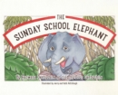 Image for The Sunday School Elephant