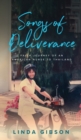 Image for Songs of Deliverance, Faith Journey of an American Nurse in Thailand