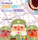 Image for The Story of 1000 Ants &amp; The Sleepy General