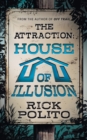 Image for The Attraction : House of Illusion