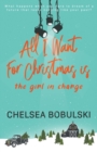 Image for All I Want For Christmas is the Girl in Charge : A YA Holiday Romance