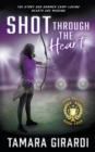 Image for Shot Through The Heart : A YA Contemporary Sports Novel
