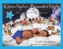 Image for Kheru Nefer : Beautiful Night (Kings and Queens) Ages 0 to 6: Kings and Queens