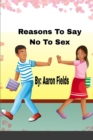 Image for Reasons to say no to sex