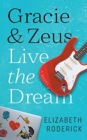 Image for Gracie &amp; Zeus Live the Dream