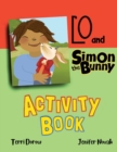 Image for Lo and Simon the Bunny Activity Book