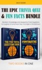 Image for The Epic Trivia Quiz &amp; Fun Facts Bundle