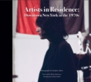Image for Stephen Aiken: Artists in Residence : Downtown New York in the 1970s