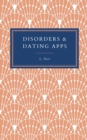 Image for Disorders &amp; Dating Apps
