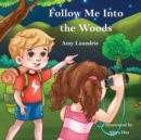 Image for Follow Me Into the Woods