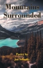 Image for Mountains Surrounded : Poetry by Jen Selinsky