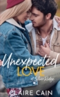Image for Unexpected Love at Silver Ridge : A Sweet Small Town Romance