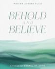 Image for Behold and Believe