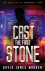 Image for Cast the First Stone : A Time Travel Thriller