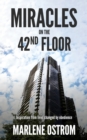 Image for Miracles on the 42nd Floor : Inspiration from Lives Changed by Obedience