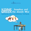 Image for Koine Greek Josephus and the Jewish War