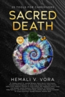 Image for Sacred Death: 25 Tools for Caregivers