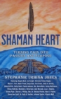 Image for Shaman Heart: Turning Pain Into Passion and Purpose