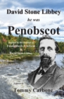 Image for David Stone Libbey - He Was Penobscot