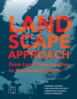 Image for A landscape approach  : from local communities to territorial systems
