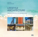 Image for Lifestyle architecture  : legacy homes for generations