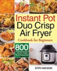 Image for Instant Pot Duo Crisp Air Fryer Cookbook for Beginners