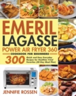 Image for Emeril Lagasse Power Air Fryer 360 Cookbook for Beginners