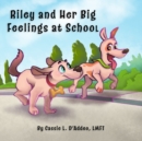 Image for Riley and Her Big Feelings at School