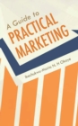 Image for A Guide to Practical Marketing