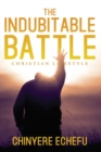 Image for The Indubitable Battle: Christian Lifestyle