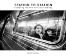 Image for Station to station  : exploring the New York City subway