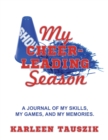 Image for My Cheerleading Season : A journal of my skills, my games, and my memories.