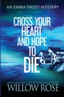 Image for Cross Your Heart and Hope to Die