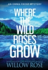 Image for Where the Wild Roses Grow